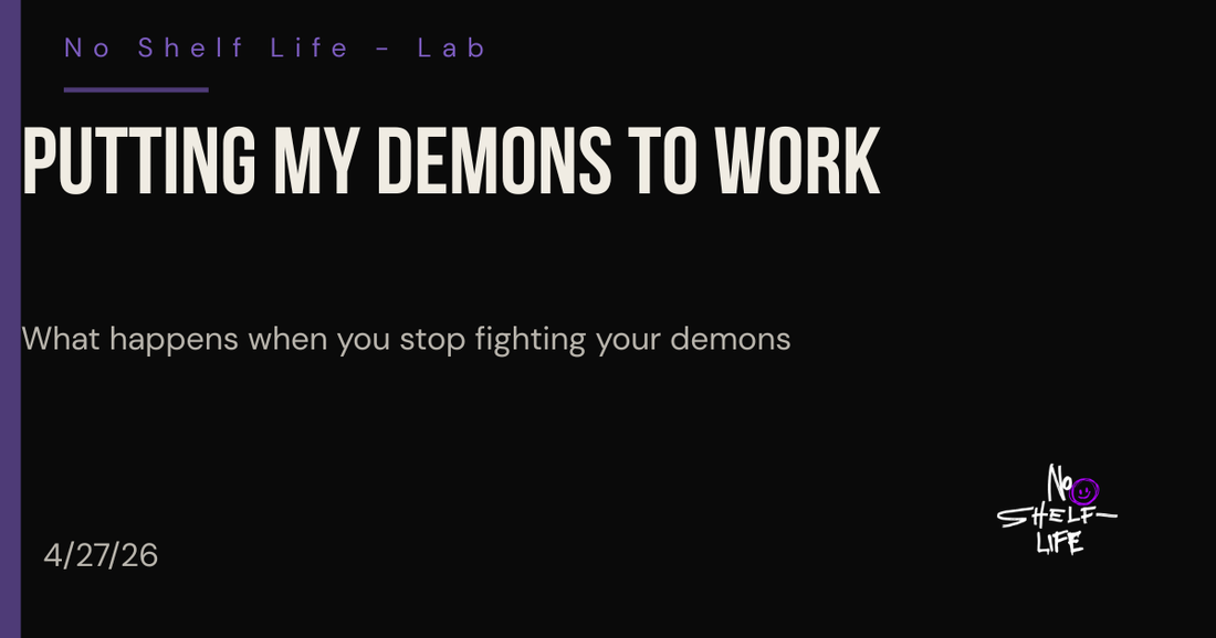 Putting My Demons to Work